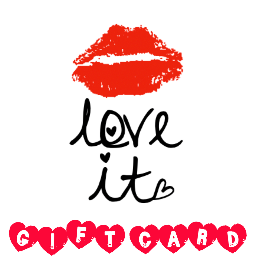 Gift Card to Love It Boutique!